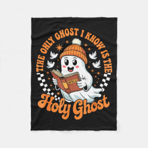 The Only Ghost I Know Is The Holy Christian Hallow Fleece Blanket