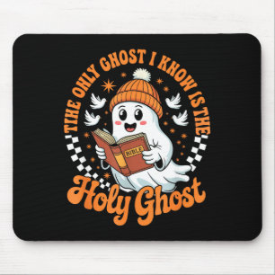The Only Ghost I Know Is The Holy Christian Hallow Mouse Mat