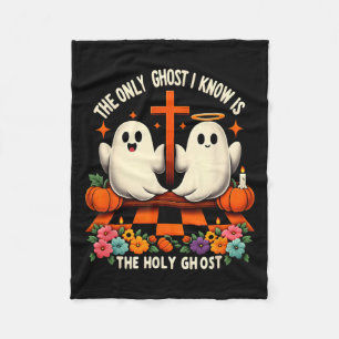 The Only Ghost I Know Is The Holy Ghost Christian Fleece Blanket