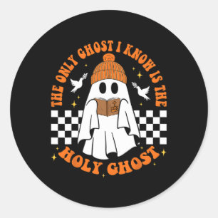 The Only Ghost I Know Is The Holy Ghost Halloween Classic Round Sticker