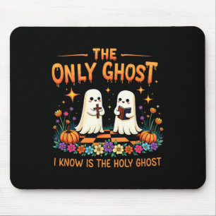 The Only Ghost I Know Is The Holy Ghost Jesus Chri Mouse Mat