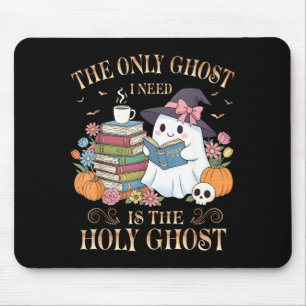 The Only Ghost I Need Is The Holy Ghost Books Read Mouse Mat