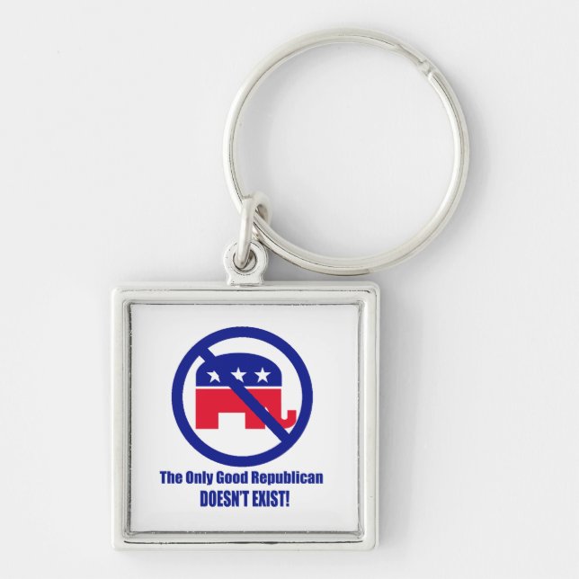 The Only Good Republican Key Ring (Front)