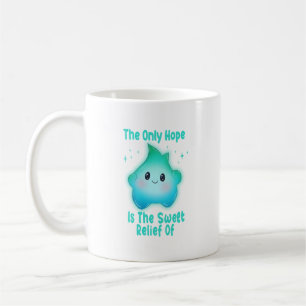 the only hope is the sweet relief of death 2023 coffee mug