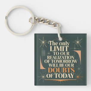The Only Limit To Our Realization Of Tomorrow Key Ring