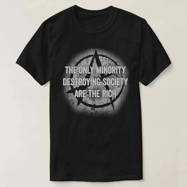 The Only Minority Destroying Society, Anarchy Symb T-Shirt (Design Front)