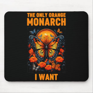 The Only Orange Monarch Funny Butterfly Nature Quo Mouse Mat