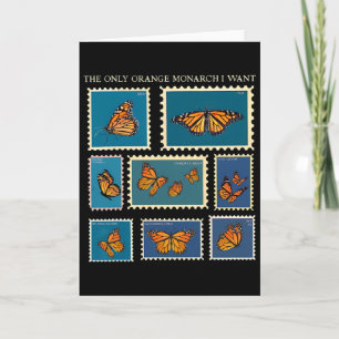 The Only Orange Monarch I Want Butterfly Postage S Card