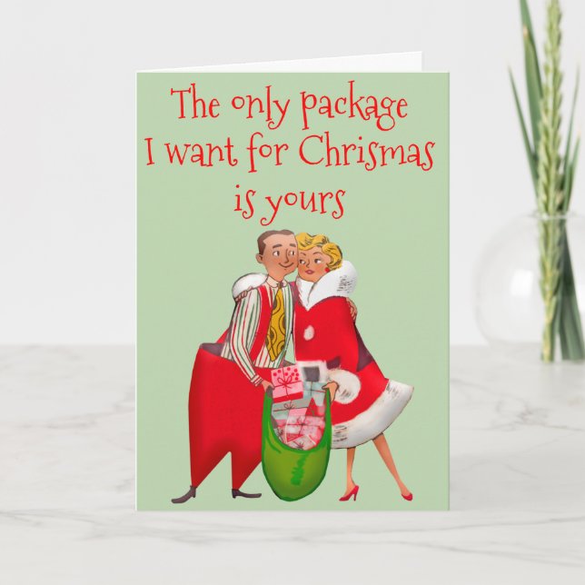 The only Package I want For Christmas Is Yours Holiday Card (Front)