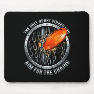 The Only Sport Where You Aim For The Chains Disc G Mouse Mat