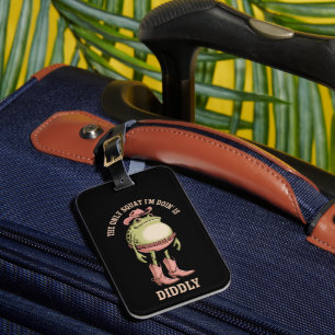 The Only Squat I'm Doin' Is Diddly Funny Cowboy Luggage Tag
