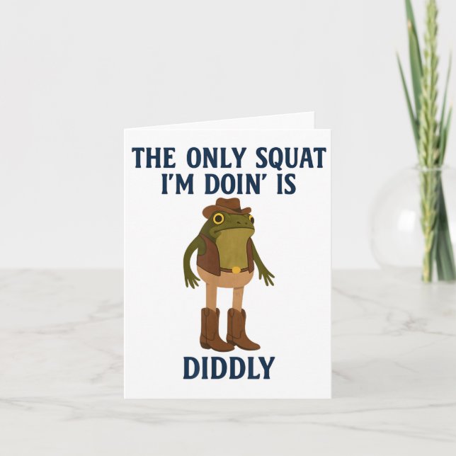The Only Squat Im Doing Is Diddly Funny Frog Gym L Card (Front)