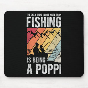The Only Thing I Love More Than Fishing Is Being A Mouse Mat