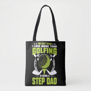 the only thing i love more than golfing is being tote bag