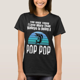 The Only Thing I Love More Than Walleye Is Being A T-Shirt