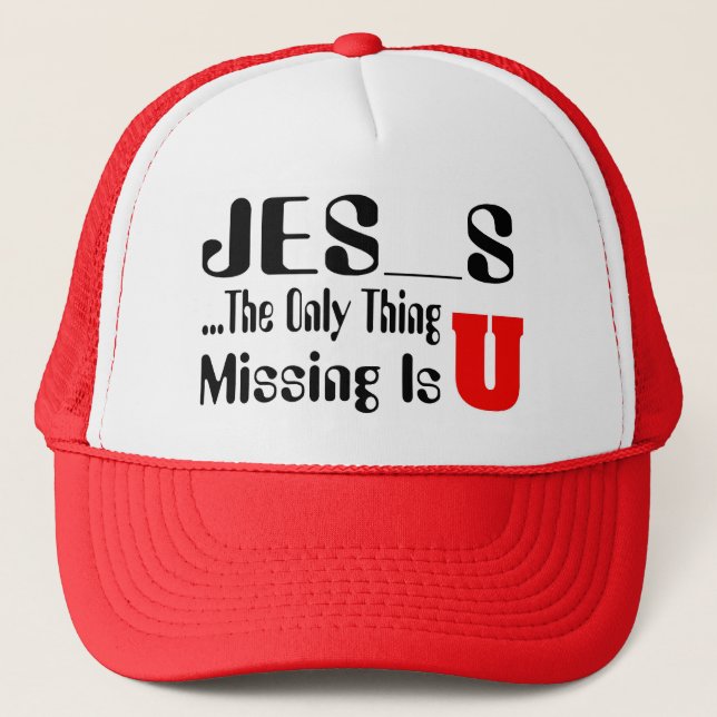 The Only Thing Missing Christian hat (Front)
