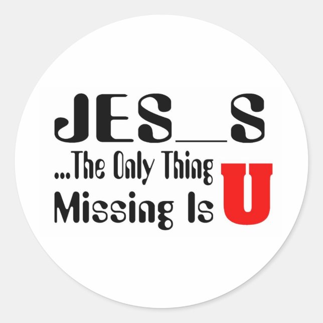 The Only Thing Missing Christian sticker (Front)