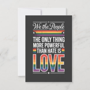 The Only Thing More Powerful Than Hate Is Love Card