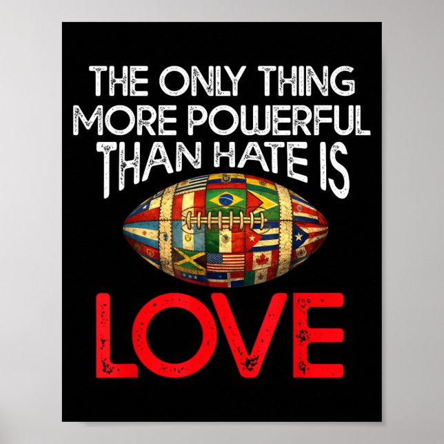 The only thing more powerful than hate is love men poster (Front)