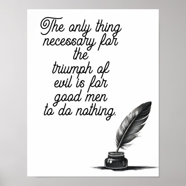 The only thing necessary for the triumph of evil poster (Front)