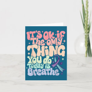 The Only Thing You Do Today Is Breathe Suicide Pre Card
