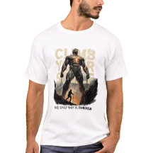 The Only Way Is Through Motivational Warrior T-Shi