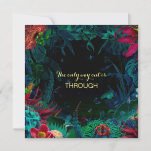 THE ONLY WAY OUT IS THROUGH Quote Card