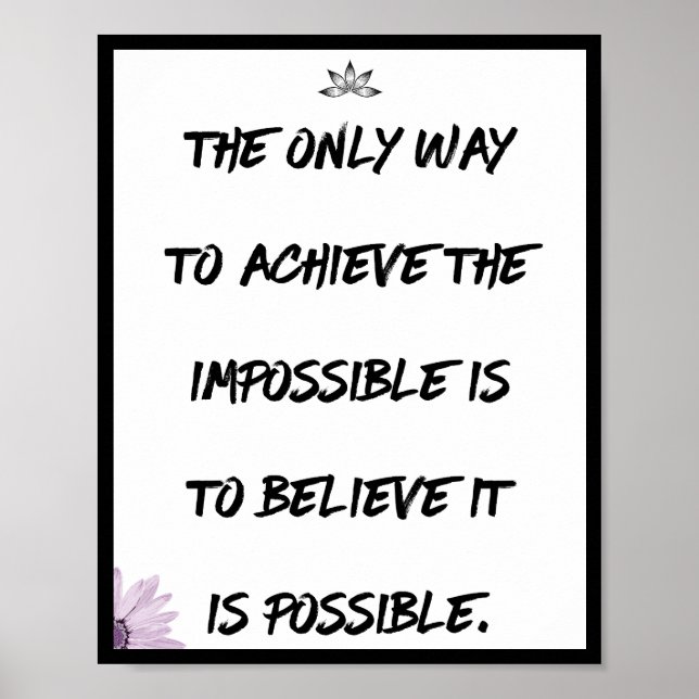 The only way to achieve the impossible is to poster (Front)