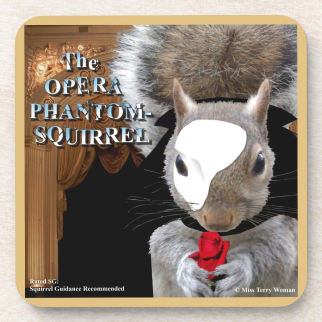 The Opera Phantom Squirrel Coaster (Front)