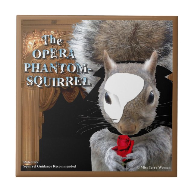 The Opera Phantom Squirrel Tile (Front)