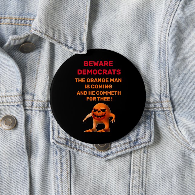 THE ORANGE MAN Button (In Situ)