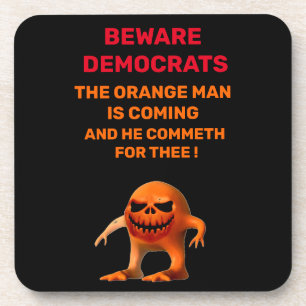 The ORANGE MAN Coaster