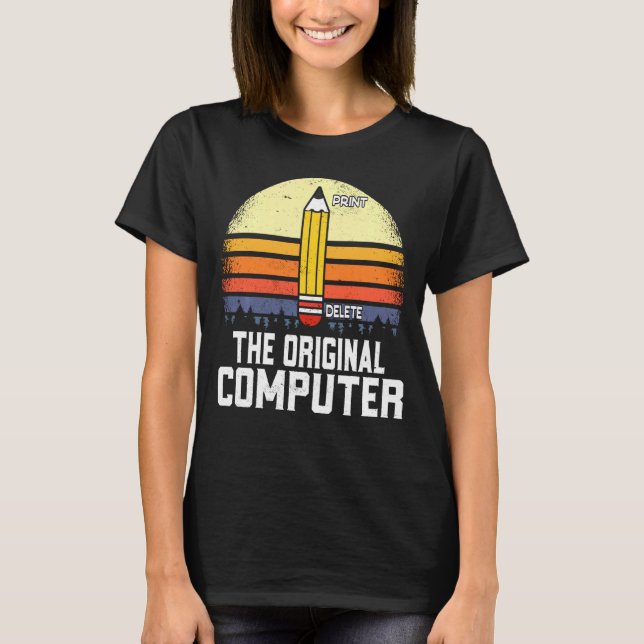 The Original Computer  Pencil Geek Nerd T-Shirt (Front)