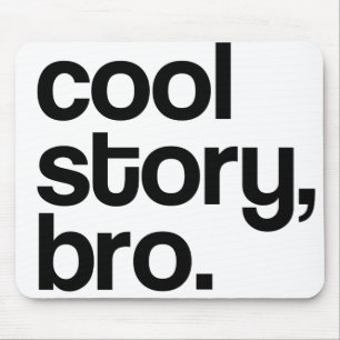 THE ORIGINAL COOL STORY BRO MOUSEPAD