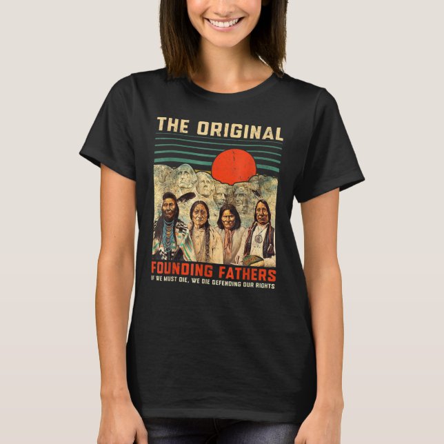 The.Original Founding Fathers Native.American Fath T-Shirt (Front)