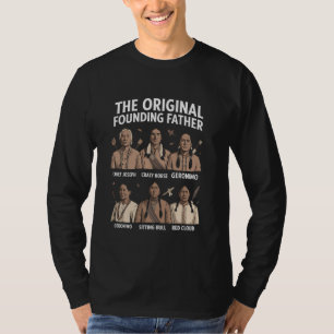 The Original Founding Fathers Native American Them T-Shirt