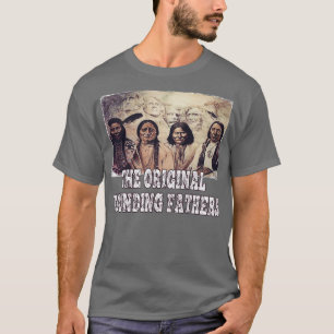 the original founding fathers T-Shirt