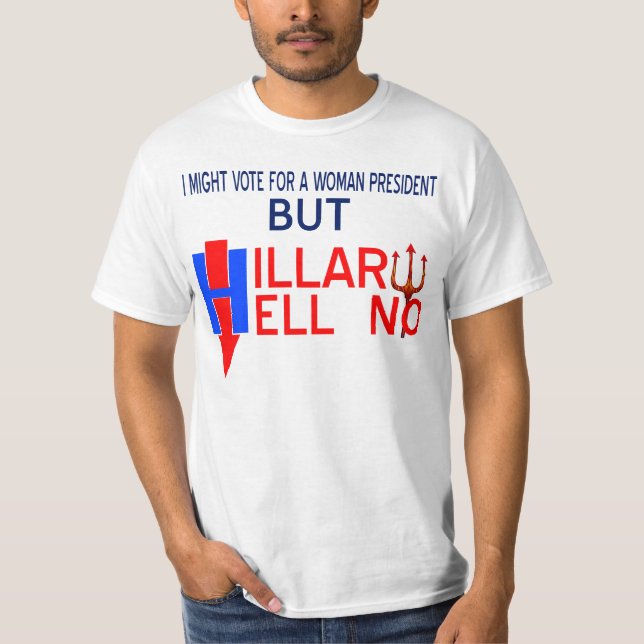 the original Hillary hell no design by thekid T-Shirt (Front)