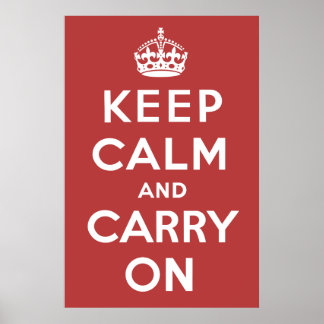 The Original Keep Calm and Carry On Poster