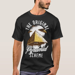 The Original Pyramid Scheme   Egyptian T-Shirt