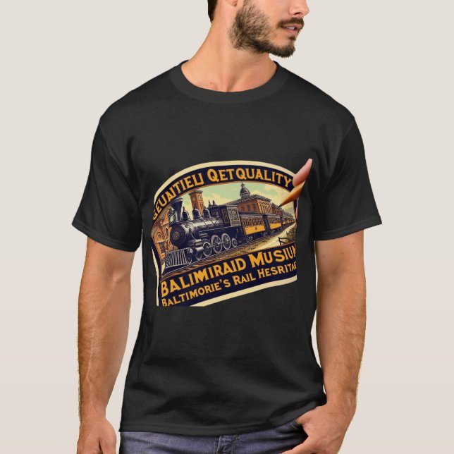 The Original Rail: B&O Museum, Baltimore MD T-Shirt (Front)