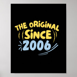 The Original Since 2006 Sticker Poster