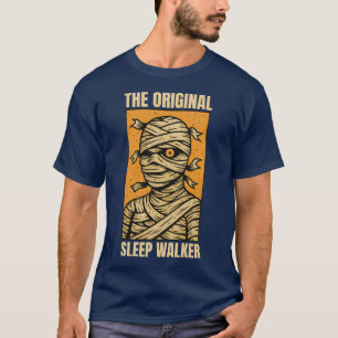 The Original Sleep Walker – Vintage Mummy Horror D T-Shirt