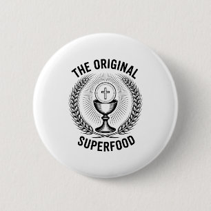 The Original Superfood Eucharist Catholic M 6 Cm Round Badge