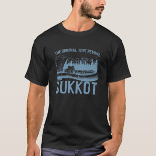 The Original Tent Revival SUKKOT 14 T-Shirt