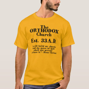 The Orthodox Church Est. 33 A.D.