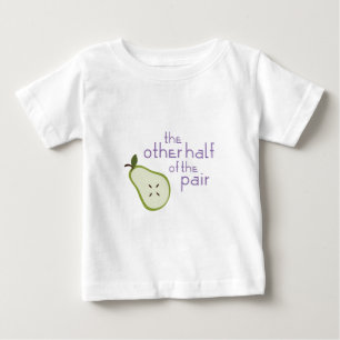 The Other Half Of The Pair Baby T-Shirt