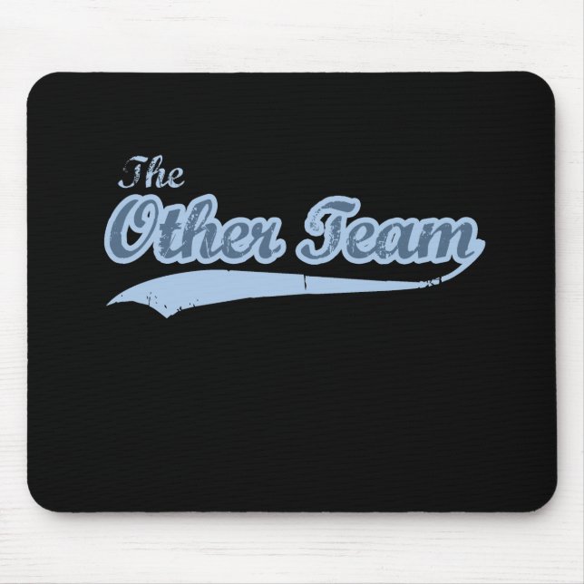 THE OTHER TEAM MOUSE MAT (Front)