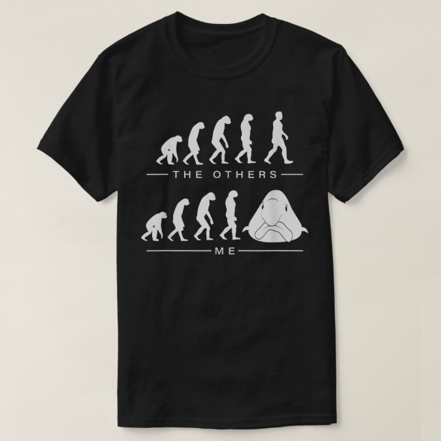The others and Me Evolution Blobfish  T-Shirt (Design Front)
