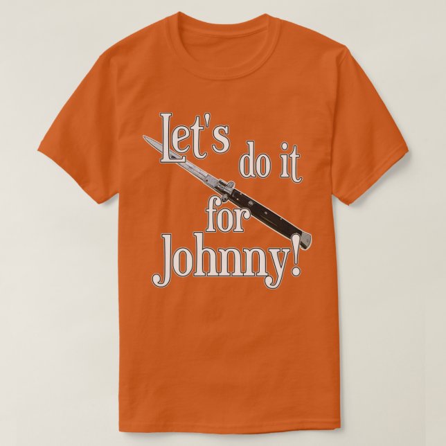 The Outsiders Lets Do it For T-Shirt (Design Front)